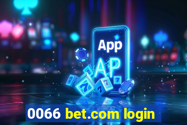 0066 bet.com login